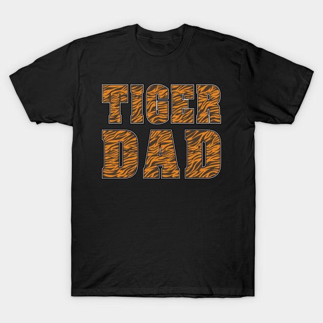 Tiger Dad T-Shirt by Dopamine Creative